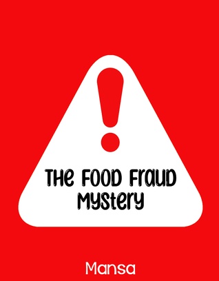 The Food Fraud Mystery