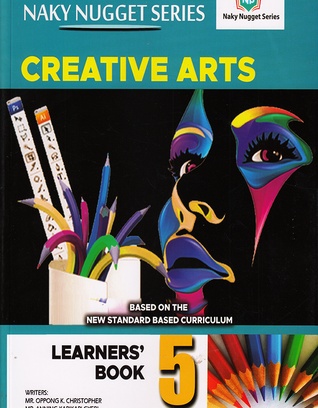 Naky Nugget Creative Arts Learner's Book 5