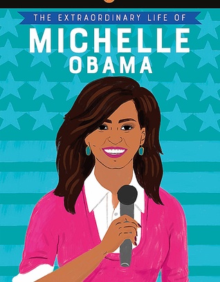 The Extraordinary Life Of Michelle Obama Lvl 3