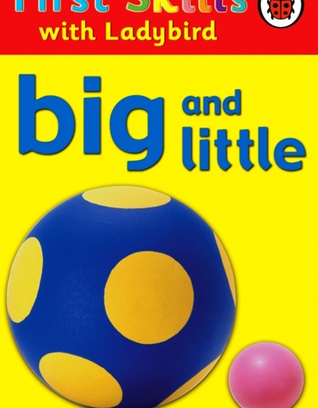 First Skills With Ladybird - Big And Little