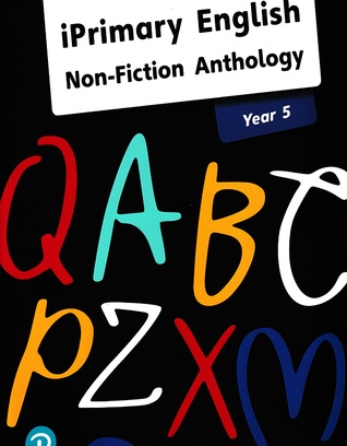 English Anthology Year 5 _ Non-Fiction