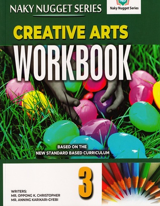 Naky Nugget Creative Arts Workbook 3