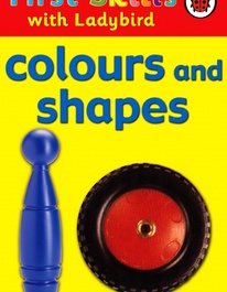 First Skills With Ladybird - Colours And Shapes