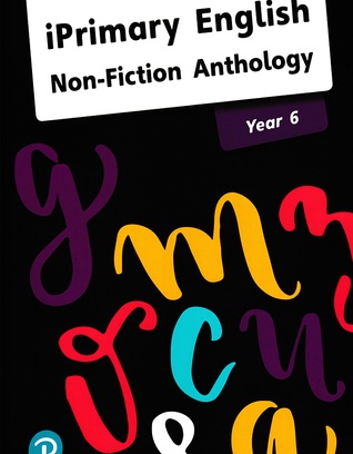 English Anthology Year 6 _ Non-Fiction