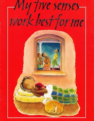 My Five Senses Work Best For Me