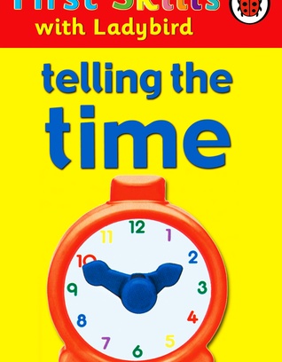 First Skills With Ladybird - Telling The Time