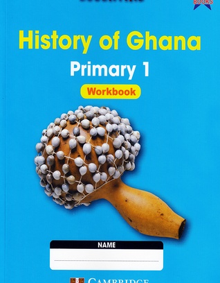 Essential History Of Ghana Workbook 1