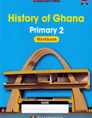 Essential History Of Ghana Workbook 2