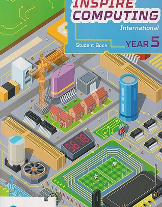 INSPIRE COMPUTING INTERNATIONAL Student Book 5