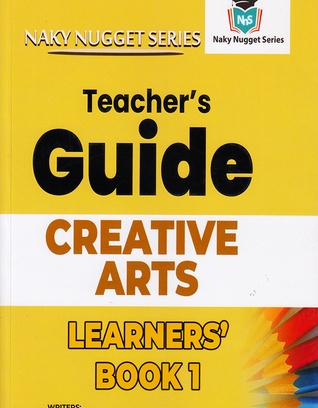 Naky Nugget Creative Arts Teacher's Guide 1
