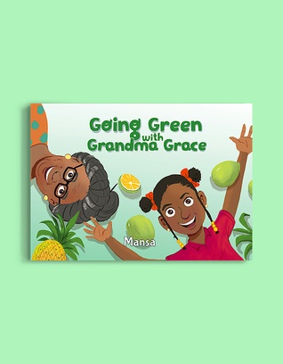 Going Green with Grandma Grace