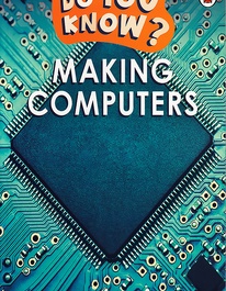 Do you Know? Making Computers Level 2