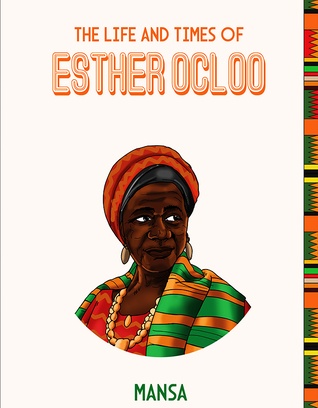 The Life and Times of Esther Ocloo
