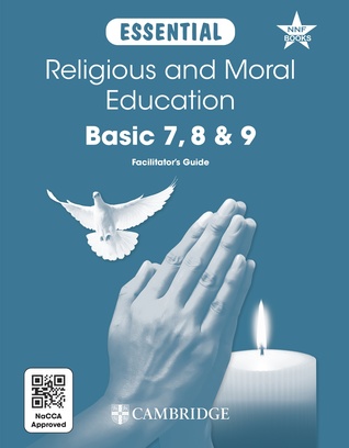 Essential Religious and Moral Education Basic 7, 8 & 9 Facilitator’s Guide