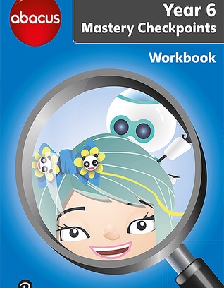 Abacus Mastery Checkpoint Year 6 Workbook
