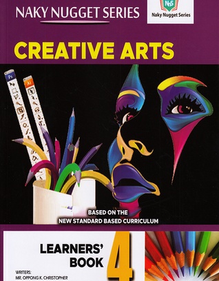 Naky Nugget Creative Arts Learner's Book 4