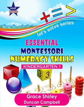 Essential Montessori Numeracy Skills KG1